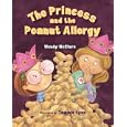 The Princess and the Peanut Allergy by Wendy McClure and Tammie Lyon