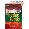 Handbook of Hedge Funds (The Wiley Finance Series)