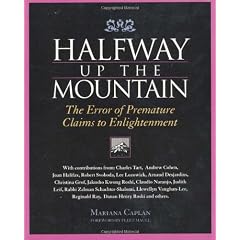 Halfway Up the Mountain: The Error of Premature Claims to Enlightenment