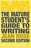 The Mature Student's Guide to Writing (Palgrave Study Guides) (Palgrave Study Guides)
