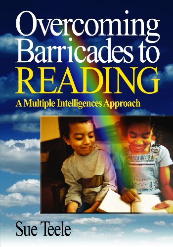 Overcoming Barricades to Reading: A Multiple Intelligences Approach