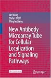 New Antibody Microarray Tube for Cellular Localization and Signaling Pathways