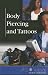 Body Piercing and Tattoos (At Issue Series)