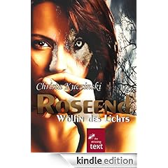 Roseend: W�lfin des Lichts