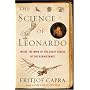 The Science of Leonardo: Inside the Mind of the Great Genius of the Renaissance