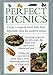 Perfect Picnics: Create A Magical Event With These Delectable Ideas For Outdoor Eating