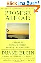 Promise Ahead: A Vision of Hope and Action for Humanity's Future