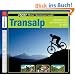 Transalp: Hobbybiker auf der h�rtesten Tour der Welt: Als Hobbybiker auf der h�rtesten Tour der Welt
