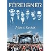 Foreigner - Alive and Rockin' [DVD]