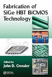 Fabrication of SiGe HBT BiCMOS Technology