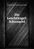  Die Leuchtkugel:...