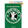 Papa To Go: Schnellkurs f�r werdende V�ter