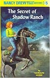 The Secret of Shadow Ranch (Nancy Drew, No. 5) Image of The Secret of Shadow Ranch (Nancy Drew, No. 5)