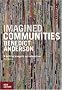 Imagined Communities: Reflections on the Origin and Spread of Nationalism, New Edition Imagined Communities: Reflections on the Origin and Spread of Nationalism, New Edition