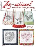 Zen-sational Stitches for Quilting