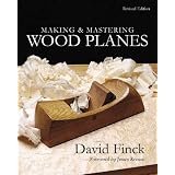 Making and Mastering Wood Planes