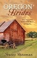 Oregon Brides: But for Grace/Everlasting Hope/Beside Still Waters (Heartsong Novella Collection)