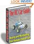 The RC Car Guide: Buying And Maintaining Your Remote Control Car (Kindle Edition)