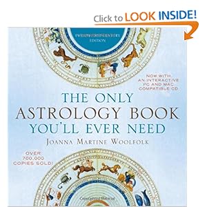 The Only Astrology Book You'll Ever Need: Twenty-First-Century Edition [Paperback]