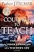 The Courage to Teach: Exploring the Inner Landscape of a Teacher's Life, 10th Anniversary Edition
