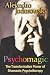 Psychomagic: The Transformative Power of Shamanic Psychotherapy
