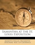 Samantha at the St. Louis Exposition