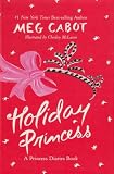 Holiday Princess: A Princess Diaries Book (Princess Diaries)