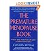 The Premature Menopause Book:: When The "change Of Life" Comes Too Early