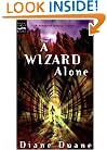 A Wizard Alone: The Sixth Book in the Young Wizards Series