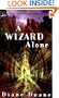 A Wizard Alone: The Sixth Book in the Young Wizards Series