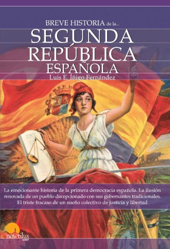 Breve Historia de la Segunda Rep blica espa ola (Spanish Edition)