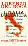 L'Italia bugiarda: Smascherare le men...