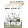 New Vanguard 142: Tudor Warships (1): Henry VIII's Navy (New Vanguard): Henry VIII's Navy v. 1