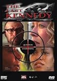 The Last Kennedy