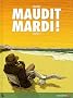 Maudit mardi tome 1