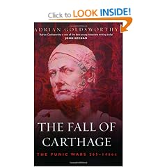 The Fall of Carthage: The Punic Wars 265-146BC (Cassell Military Paperbacks)
