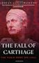 The Fall of Carthage: The Punic Wars 265-146BC (Cassell Military Paperbacks)