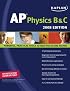 Kaplan AP Physics B & C, 2008 Edition (Kaplan Ap Physics B and C)