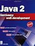 Java 2 Fast &Easy Web Development W/CD with CDROM