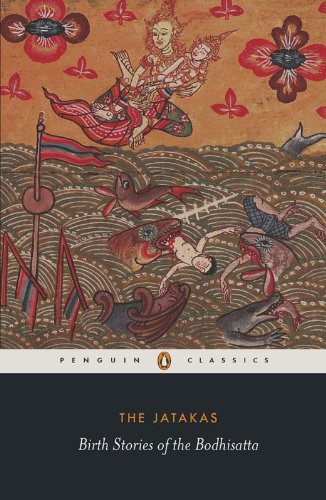 THE JATAKAS: Birth Stories of Bodhisatta (Penguin Classics)