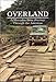 Overland: A Mercedes-Benz Journey Through the Americas