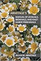 Armitage's Manual of Annuals, Biennials and Half-Hardy Perennials