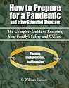 How to Prepare for a Pandemic: and Other Extended Disasters