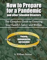 How to Prepare for a Pandemic: and Other Extended Disasters