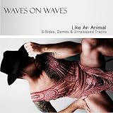 Like An Animal (B-Sides, Demos & Remixes)