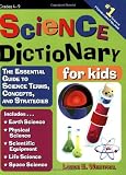 Science Dictionary for Kids: The Essential Guide to Science Terms, Concepts, and Strategies