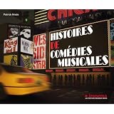 Histoires de Com�dies Musicalespar Patrick Niedo