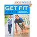 Fit in 5: 5, 10, & 30 Minute Workouts for a Leaner, Stronger Body