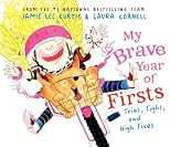My Brave Year of Firsts