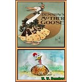 Denslow's MOTHER GOOSE (Nursery Rhymes and Children Picture Book Collection) Illustrated new lovely colorful pictures for children's cartooning and drawing practice